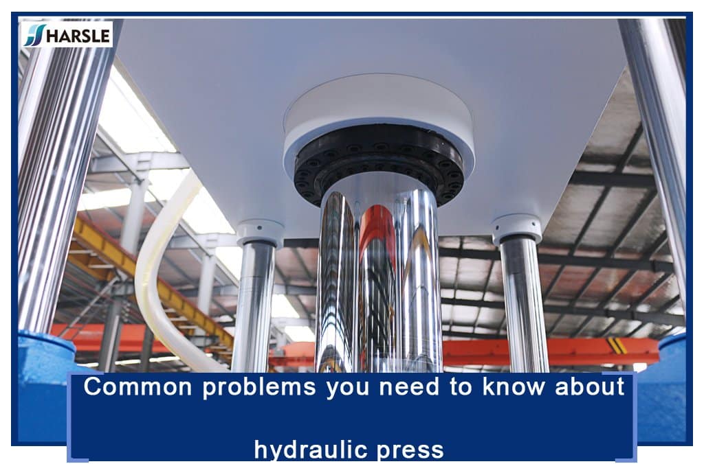 Common problems you need to know about hydraulic press 1 presse hydraulique